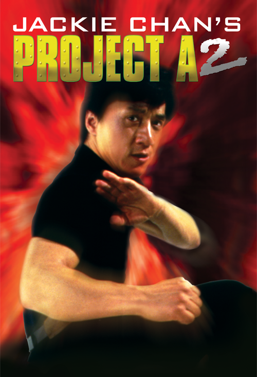 Jackie Chan's Project A 2 (A Gai Waak Juk Jaap)