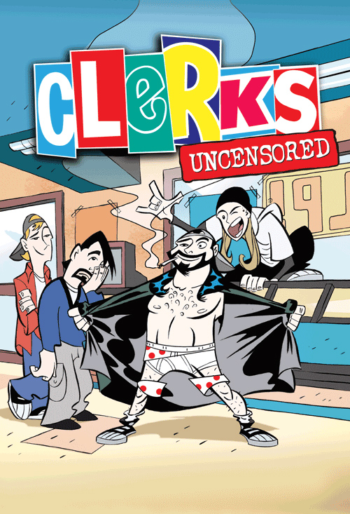 Clerks Uncensored