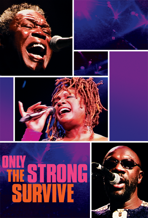 Only The Strong Survive